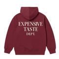 Expensive Taste Dept Hoodie